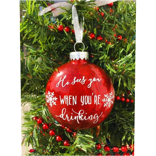 BallyandLis He sees you when you're drinking Ornament, Christmas Ornament, Funny Christmas Ornament, Glitter Ornament